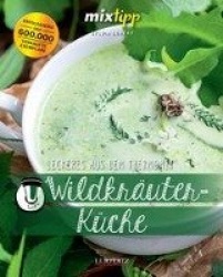 mixtipp: Wildkräuterküche