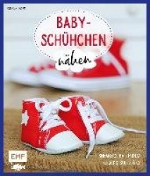 Babyschühchen nähen - Sneakers, Ballerinas, Chucks, Boots&Co.
