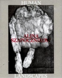 Alina Szapocznikow - Menschliche Landschaften. Human Landscapes