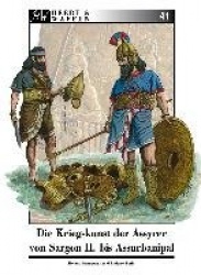 Die Kriegskunst der Assyrer von Sargon II. bis Assurbanipal