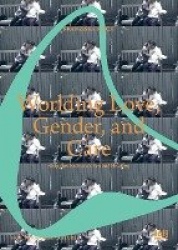 Worlding Love, Gender, and Care - Shigeko Kubota's Sexual Healing