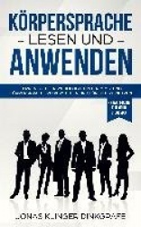 Köpersprache lesen und anwenden