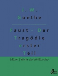 Faust - Der Tragoedie erster Teil - Faust 1