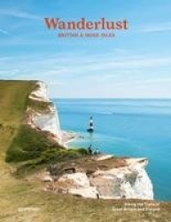 Wanderlust British & Irish Isles - Hiking the Trails of the Great Britain and Ireland