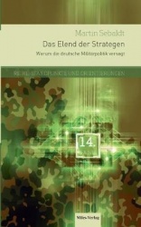 Das Elend der Strategen - Reihe Standpunkte und Orientierungen Band 14