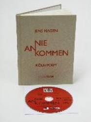 Jens Hagen Nie ankommen