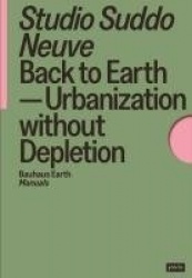 Back to Earth - Urbanization without Depletion