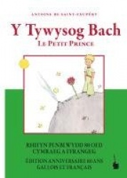 Y Tywysog Bach / Le Petit Prince