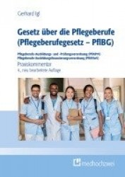 Gesetzüber die Pflegeberufe (Pflegeberufegesetz - PflBG) Pflegeberufe-Ausbildungs- und -Prüfungsverordnung (PflAPrV) Pflegeberuf