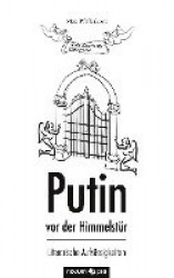 Putin vor der Himmelstür