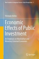 Economic Effects of Public Investment - An Emphasis on Marshallian and Monetary External Economies