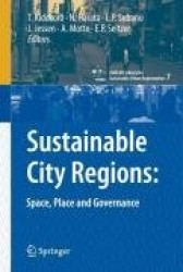 Sustainable City Regions: - Space, Place and Governance