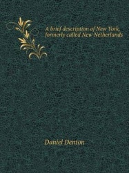 A brief description of New York, formerly called New Netherlands