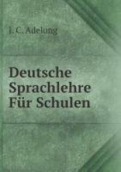 Deutsche Sprachlehre Fr Schulen (German Edition)