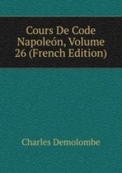 Cours De Code Napolen, Volume 26 (French Edition)