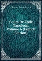 Cours De Code Napolen, Volume 6 (French Edition)