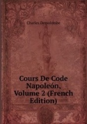 Cours De Code Napolen, Volume 2 (French Edition)