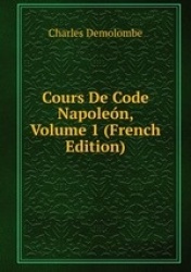 Cours De Code Napolen, Volume 1 (French Edition)