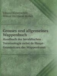 Grosses und allgemeines Wappenbuch