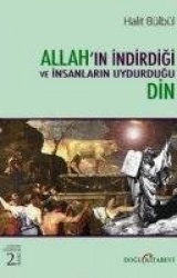 Allahin Indirdigi ve Insanlarin Uydurdugu Din