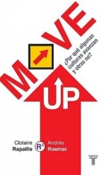 Move Up Por Que Algunas Culturas Avanzan y Otras No?
