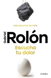 Escucha Tu Dolor: Diez Relatos de Vida / Listen to Your Pain