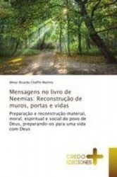 Mensagens no livro de Neemias - Reconstrução de muros, portas e vidas