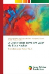 A Criatividade como um valor da Ética Hacker