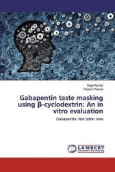 Gabapentin taste masking using β-cyclodextrin - An in vitro evaluation