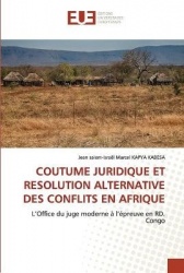 Coutume Juridique Et Resolution Alternative Des Conflits En Afrique
