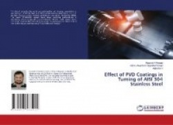 Effect of PVD Coatings in Turning of AISI 304 Stainless Steel