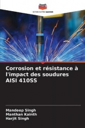 Corrosion et résistance à l'impact des soudures AISI 410SS