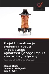 Projekt i realizacja systemu napędu impulsowego wykorzystującego impuls elektromagnetyczny