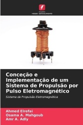 Conceção e Implementação de um Sistema de Propulsão por Pulso Eletromagnético