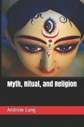Myth, Ritual, and Religion