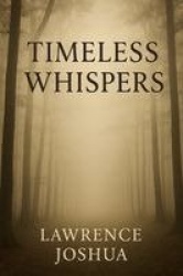 Timeless Whispers