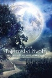 Tajemství Zivota (Czech edition) - Jsi světlo a to je nezničitelná pravda