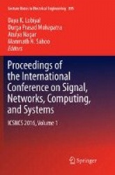 Proceedings of the International Conference on Signal, Networks, Computing, and Systems : ICSNCS 2016, Volume 1