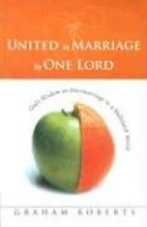 United in Marriage by One Lord
