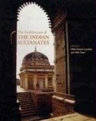 The Architecture of the Indian Sultanates