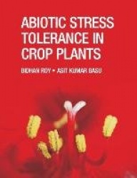 Abiotic Stress Tolerance in Crop Plants - Breeding and Biotechnology