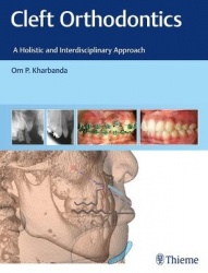 Cleft Orthodontics - A Holistic and Interdisciplinary Approach