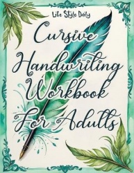 Cursive Handwriting Workbook For Adults:Calligraphy Techniques-Learnin