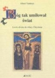 Bog tak umilowal swiat