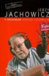 Z archiwum Jerzego Jachowicza
