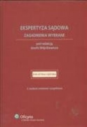 Ekspertyza sadowa Zagadnienia wybrane
