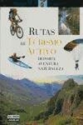 RUTAS DE TURISMO ACTIVO (DEPORTE, AVENURA, NATURALEZA)