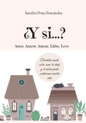 ¿Y si...? - Amor, Amore, Amour, Liebe, Love