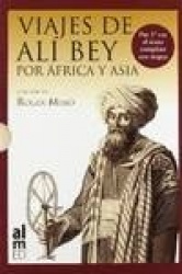 VIAJES DE ALI BEY POR AFRICA Y ASIA