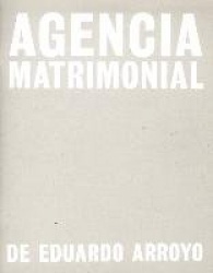 Eduardo Arroyo: Agencia Matrimonial - Artist's Sketchbook
